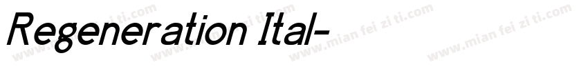 Regeneration Ital字体转换